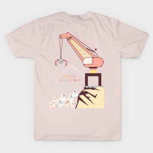 clamping machine for the beloved one T-Shirt